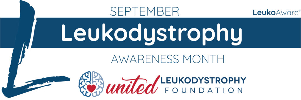 September is Leukodystrophy Awareness Month